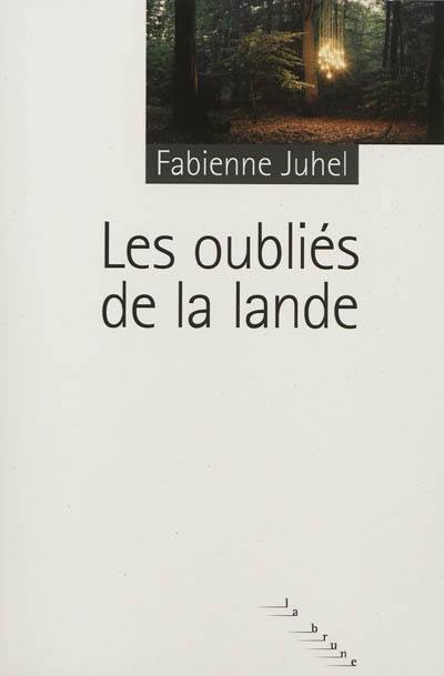 Les oubliés de la lande