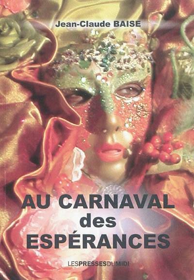 Au carnaval des espérances