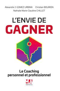 L'envie de gagner : le coaching personnel et professionnel