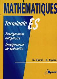 Mathématiques terminale ES : enseignement obligatoire, enseignement de spécialité