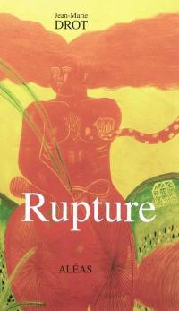 Rupture