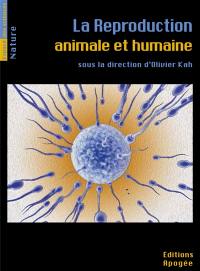 La reproduction animale et humaine