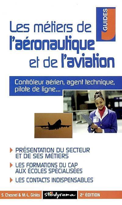 Les métiers de l'aéronautique et de l'aviation