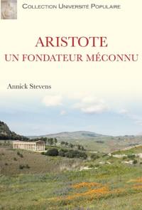 Aristote : un fondateur méconnu