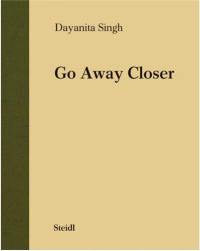 Dayanita Singh Go Away Closer