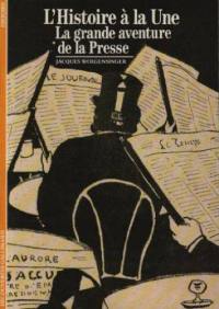 La grande aventure de la presse