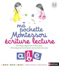 Ma pochette Montessori : écriture lecture : 26 lettres rugueuses à découper, 26 images de A à Z pour reconnaître les sons