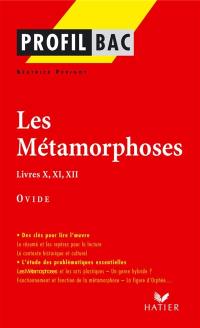 Les métamorphoses (livres X, XI, XII), Ovide