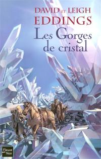 Les rêveurs. Vol. 3. Les gorges de cristal