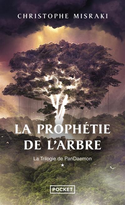 La trilogie de Pandaemon. Vol. 1. La prophétie de l'arbre