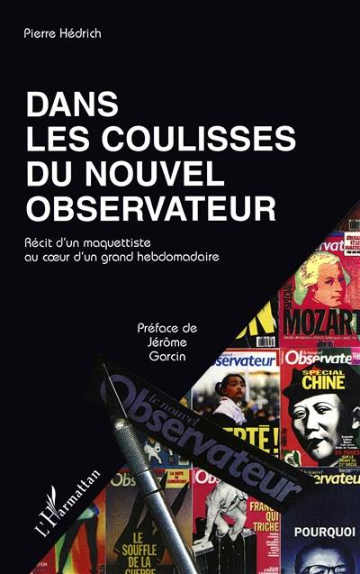 Dans les coulisses du Nouvel observateur : récit d'un maquettiste au coeur d'un grand hebdomadaire