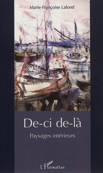 De-ci de-là : paysages intérieurs