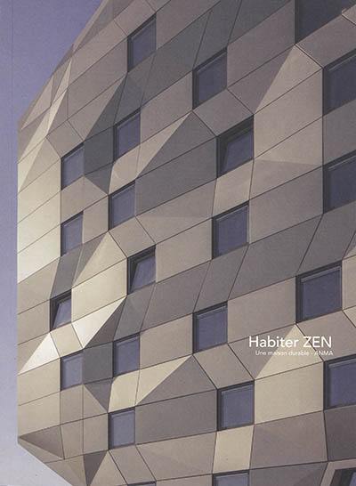 Habiter ZEN : une maison durable, ANMA