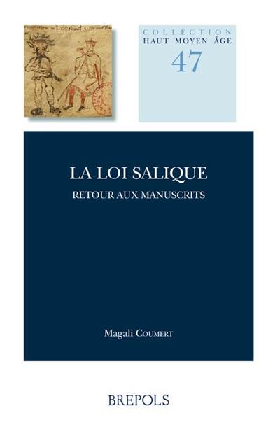 La loi salique : retour aux manuscrits