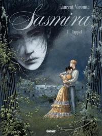 Sasmira. Vol. 1. L'appel