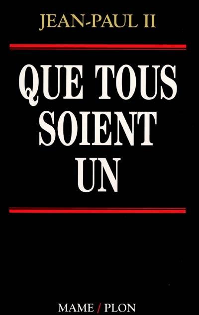 Lettre encyclique Ut unum sint du Saint-Père Jean-Paul II sur l'engagement oecuménique