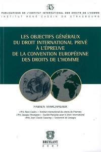 Les objectifs généraux du droit international privé à l'épreuve de la convention européenne des droits de l'homme