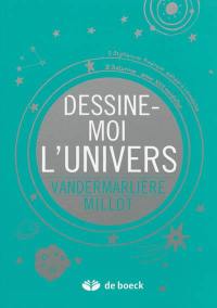 Dessine-moi l'univers