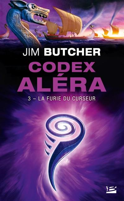 Codex Aléra. Vol. 3. La furie du curseur