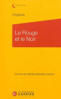 Le rouge et le noir : chronique du XIXe siècle