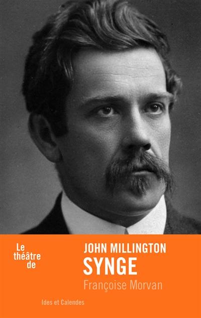 Le théâtre de John Millington Synge