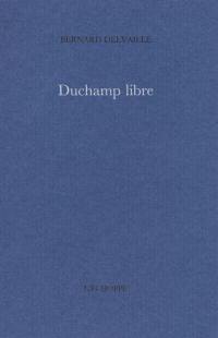 Duchamp libre