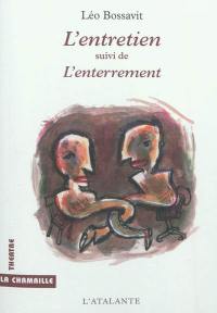 L'entretien. L'enterrement