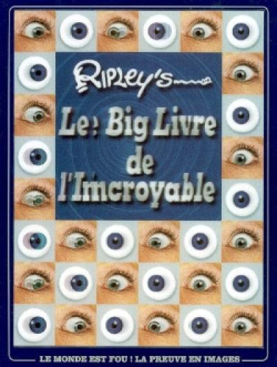 Le big livre de l'incroyable