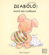 Diabolo ouvre ses cadeaux