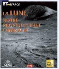 La lune, notre providentielle compagne