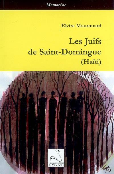 Les Juifs de Saint-Domingue (Haïti)