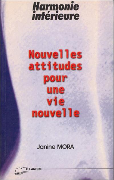 Nouvelles attitudes pour une vie nouvelle