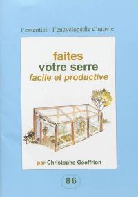 Faites votre serre facile et productive