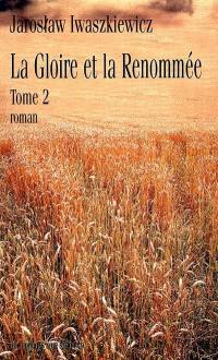 La gloire et la renommée. Vol. 2