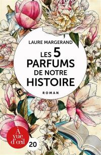 Les 5 parfums de notre histoire