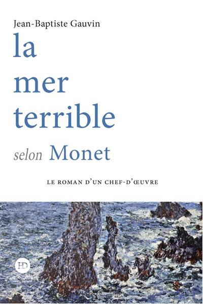 La mer terrible selon Monet