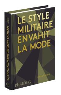 Le style militaire envahit la mode