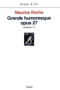 Grande humoresque opus 27