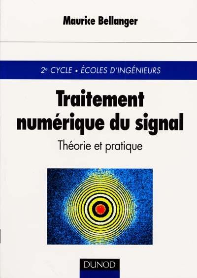 Traitement numérique du signal : théorie et pratique, 2e cycle, Ecoles d'ingénieurs