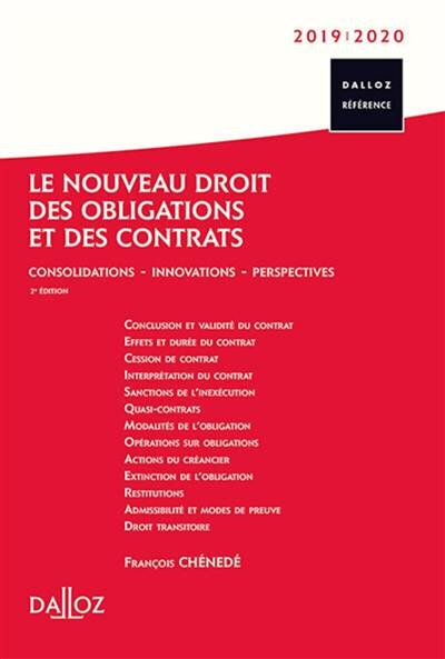 Le nouveau droit des obligations et des contrats : consolidations, innovations, perspectives