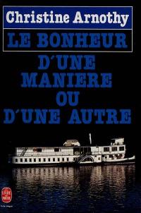 Le bonheur d'une manière ou d'une autre