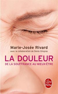 La douleur : de la souffrance au mieux-être