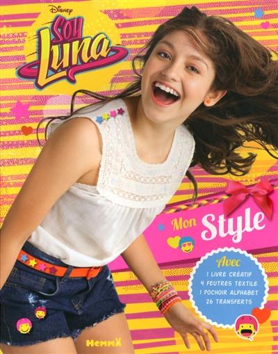 Soy Luna : mon style