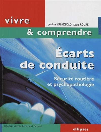 Ecarts de conduite : sécurité routière et psychopathologie