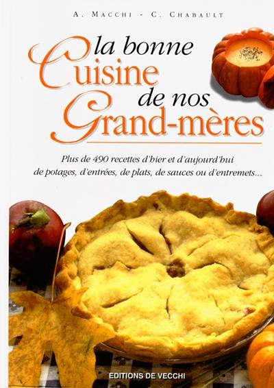 La bonne cuisine de nos grands-mères