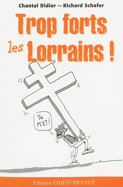 Trop forts les Lorrains !