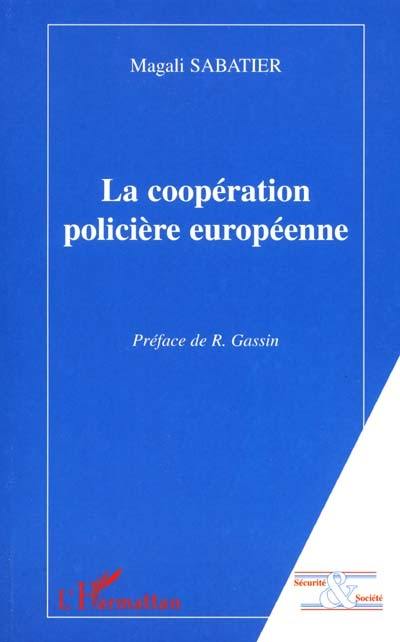 La coopération policière européenne