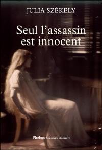 Seul l'assassin est innocent