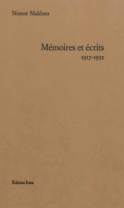 Mémoires et écrits : 1917-1932