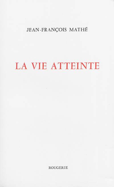 La vie atteinte